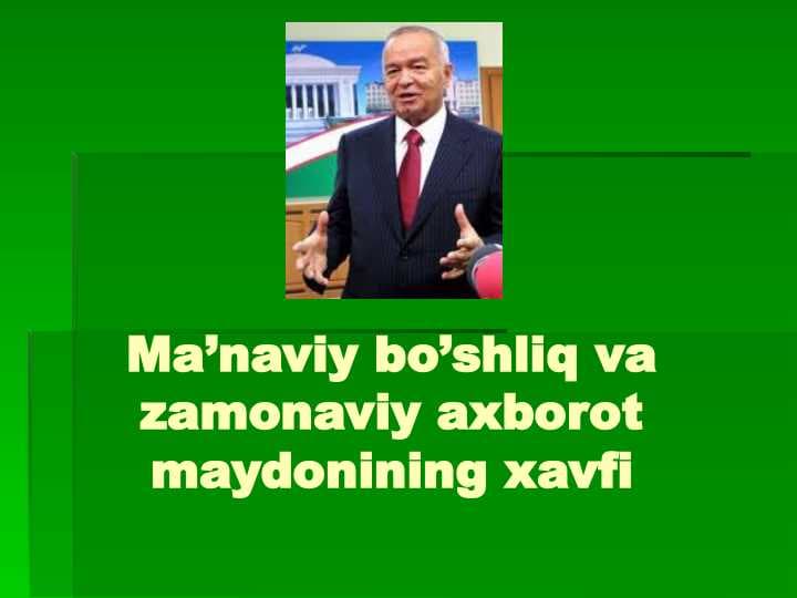 Ma’naviy bo’shliq va zamonaviy axborot maydonining xavfi
