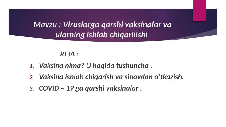 Viruslarga qarshi vaksinalar va ularning ishlab chiqarilishi