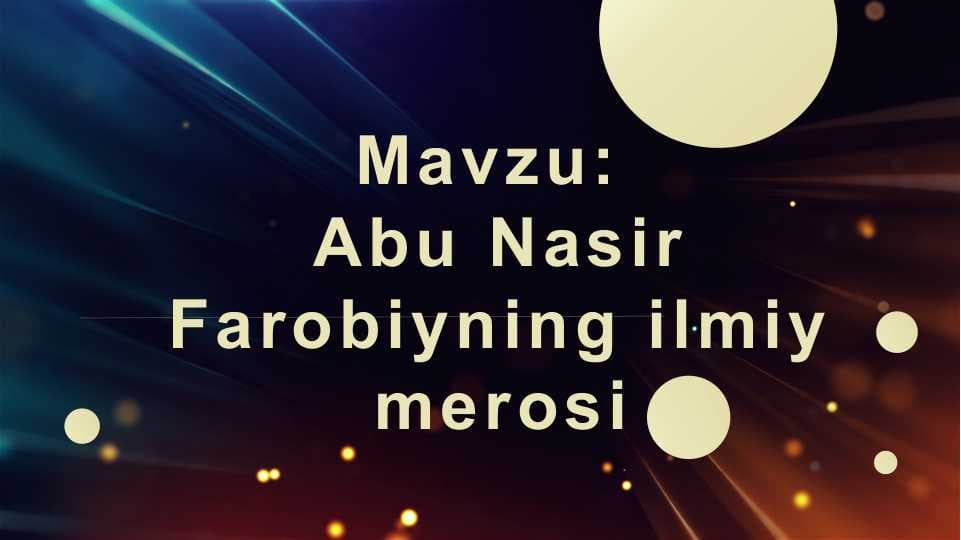Abu Nasir Farobiyning ilmiy merosi