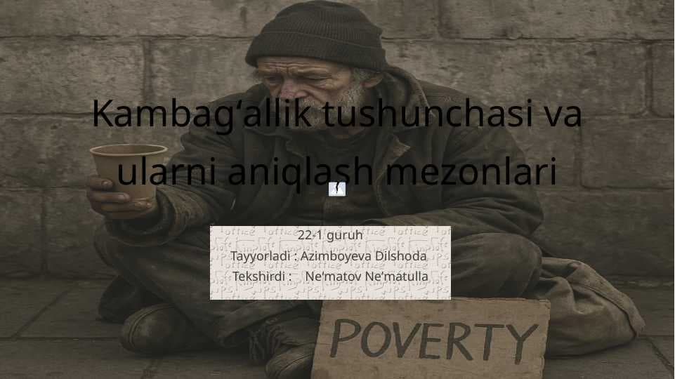 Kambagʻallik tushunchasi va ularni aniqlash mezonlari