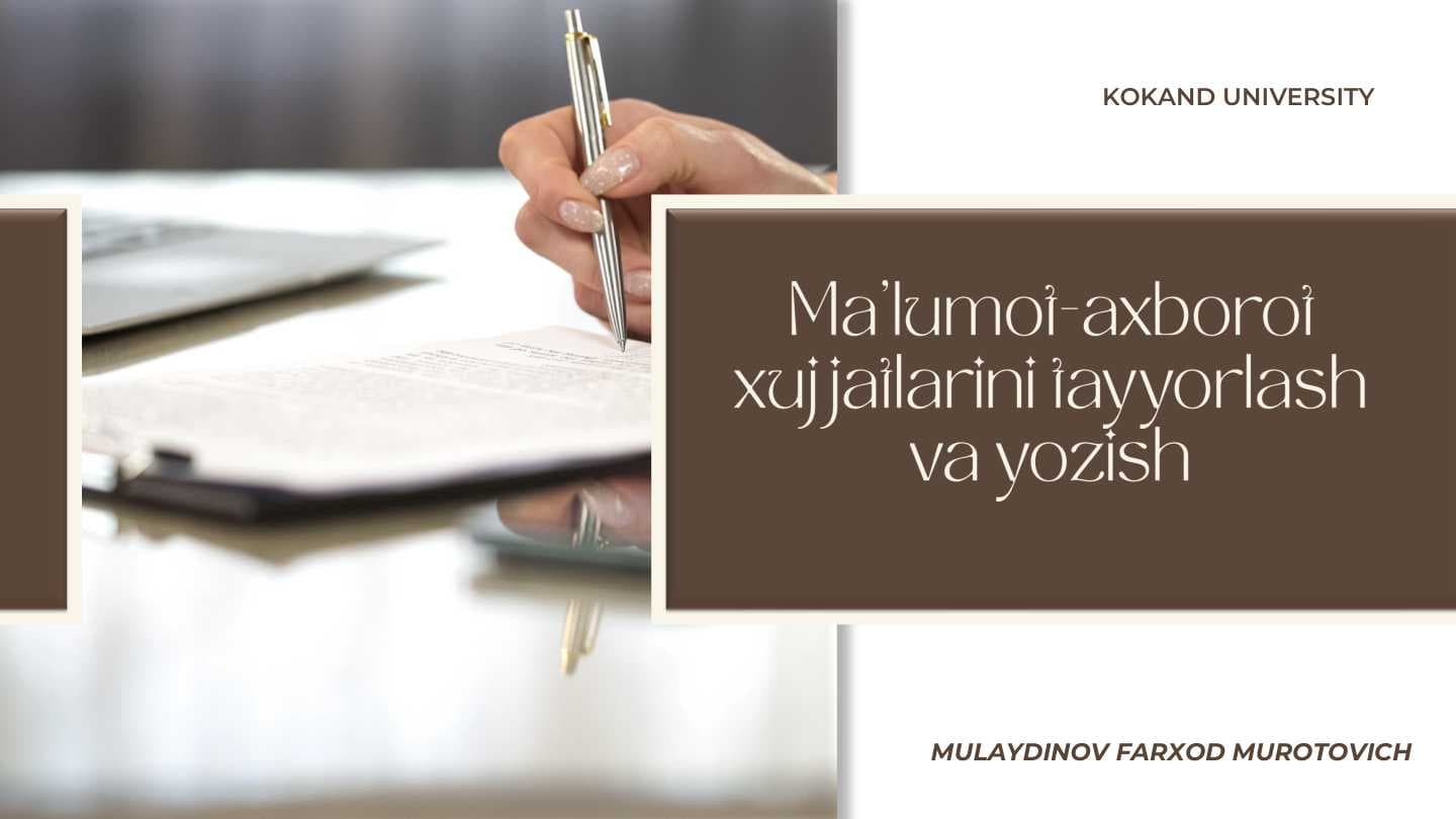 Ma’lumot axborot xujjatlarini tayyorlash va yozish