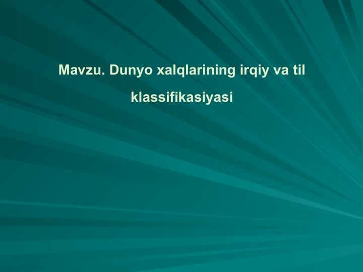 Dunyo xalqlarining irqiy va til klassifikasiyasi