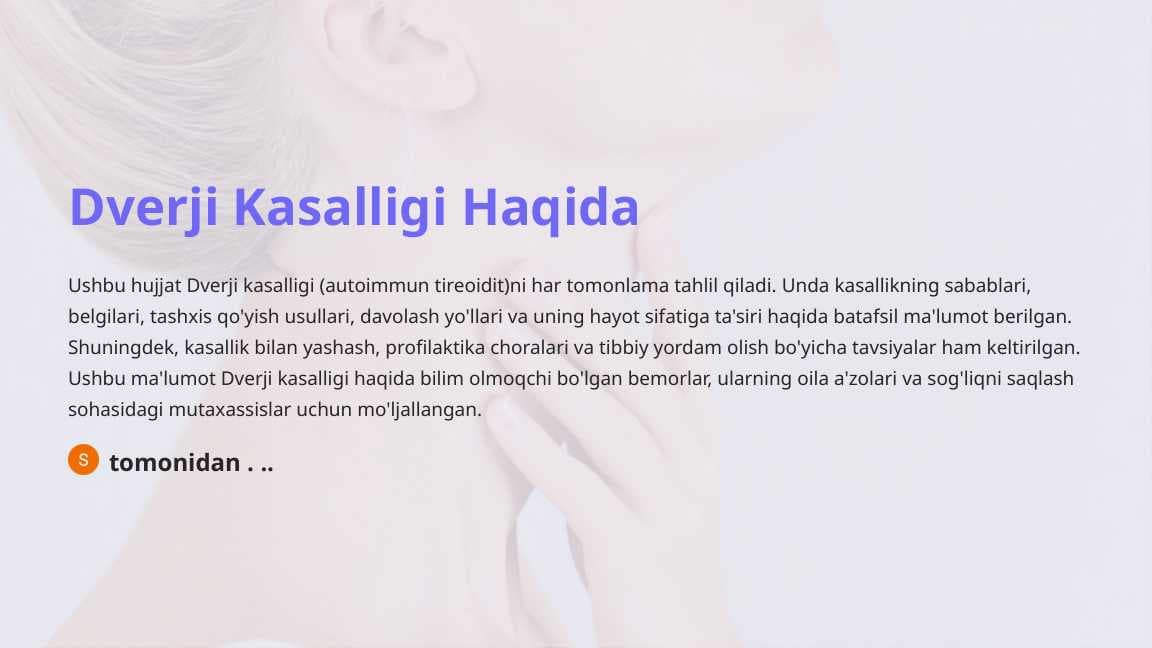 Dverji Kasalligi Haqida Batafsil Ma'lumot