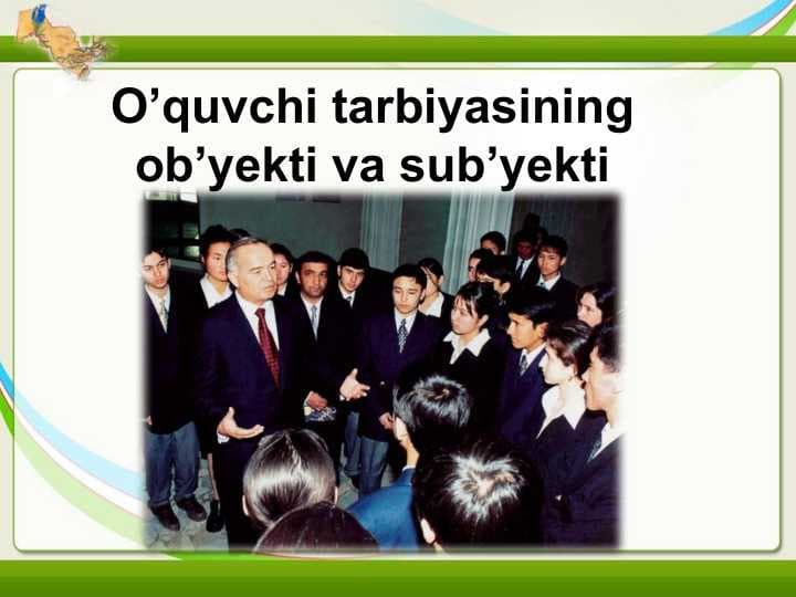 O’quvchi tarbiyasining ob’yekti va sub’yekti