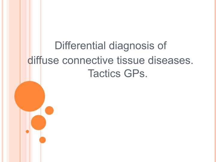 Differential diagnosis of diffuse connective tissue diseases. Tactics GPs.