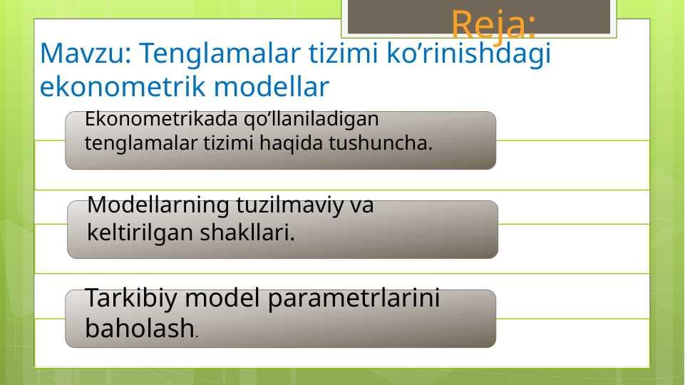 Tenglamalar tizimi ko’rinishdagi ekonometrik modellar