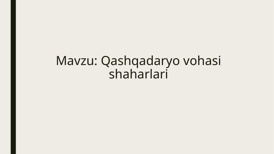 Qashqadaryo vohasi shaharlari