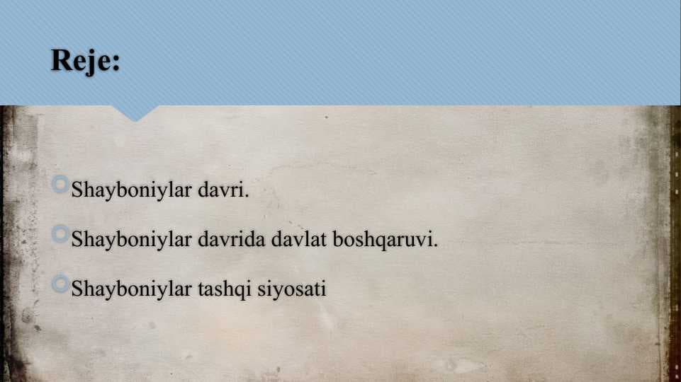 Shayboniylar davri.