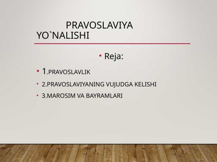 Pravoslaviya yo`nalishi