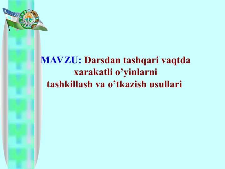 Darsdan tashqari vaqtda xarakatli o’yinlarni