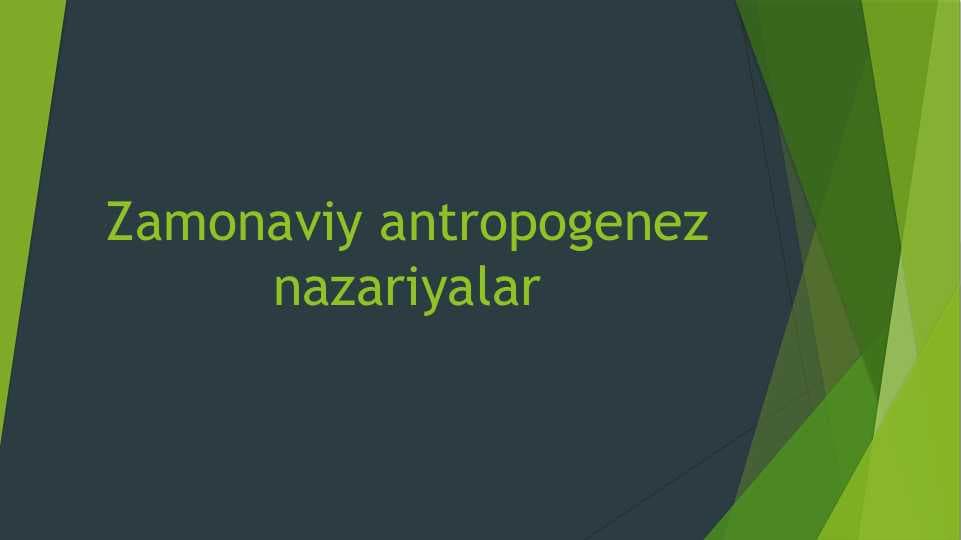 Zamonaviy antropogenez nazariyalar