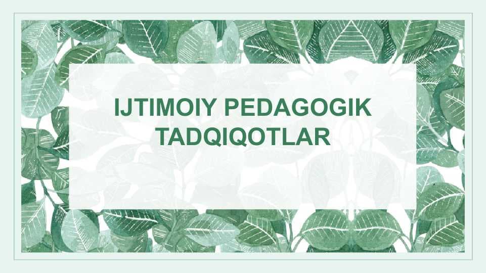 Ijtimoiy pedagogik tadqiqotlar