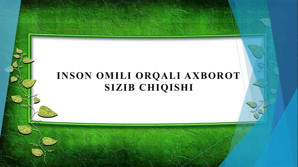 Inson omili orqali axborot sizib chiqishi