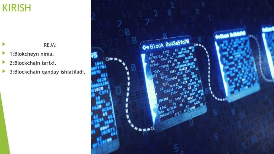 Blokcheyn . Blockchain tarixi . Blockchain qanday ishlatiladi
