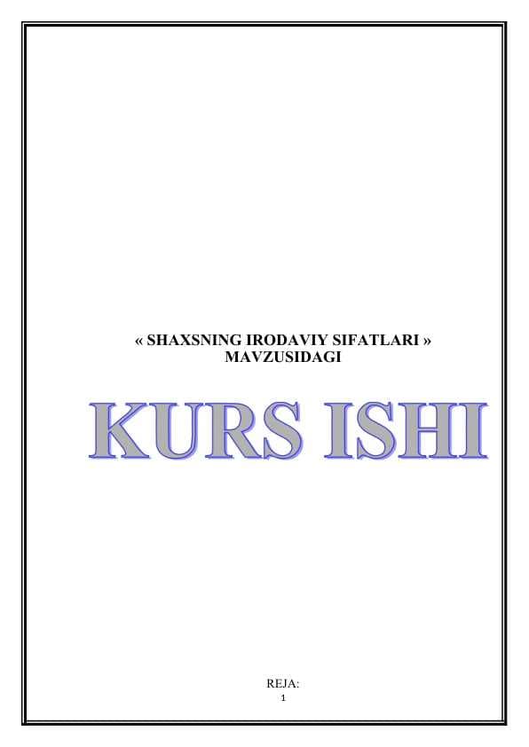 SHAXSNING IRODAVIY SIFATLARI  kurs ishi 35.docx