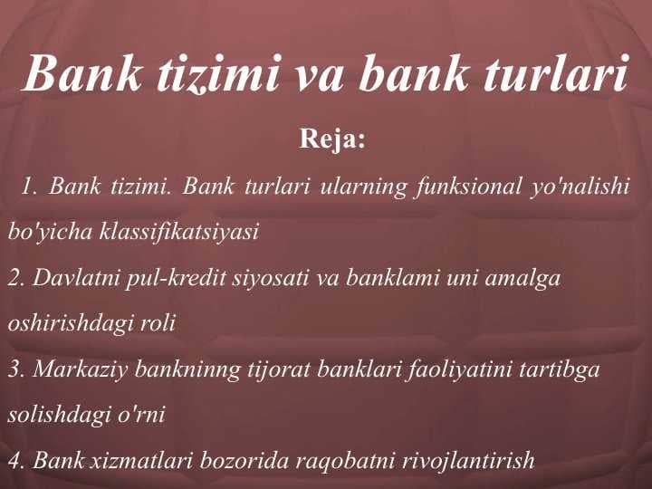 Bank tizimi va bank turlari