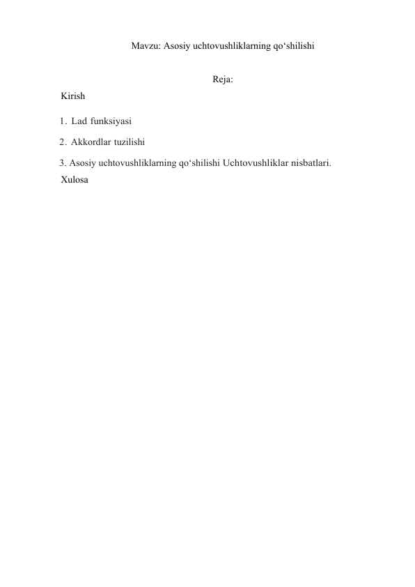 Asosiy uchtovushliklarning qo‘shilishi