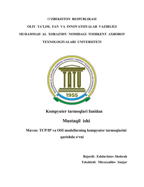 TCP/IP va OSI modellarning kompyuter tarmoqlarini qurishda o‘rni