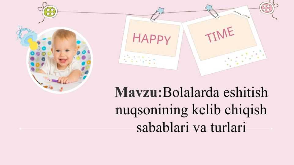 Bolalarda eshitish nuqsonining kelib chiqish sabablari va turlari
