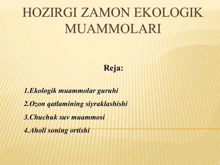 HOZIRGI ZAMON EKOLOGIK MUAMMOLARI