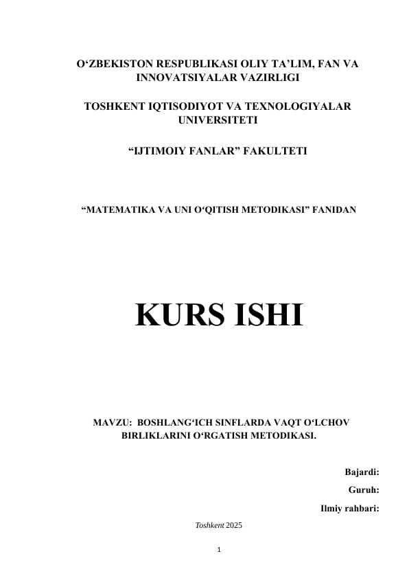 MAVZU:  BOSHLANGʻICH SINFLARDA VAQT OʻLCHOV BIRLIKLARINI OʻRGATISH METODIKASI.kurs ishi