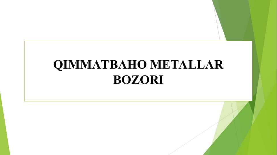 QIMMATBAHO METALLAR BOZORI