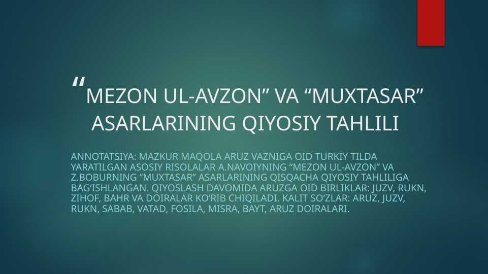 “MEZON UL-AVZON” VA “MUXTASAR” ASARLARINING QIYOSIY TAHLILI