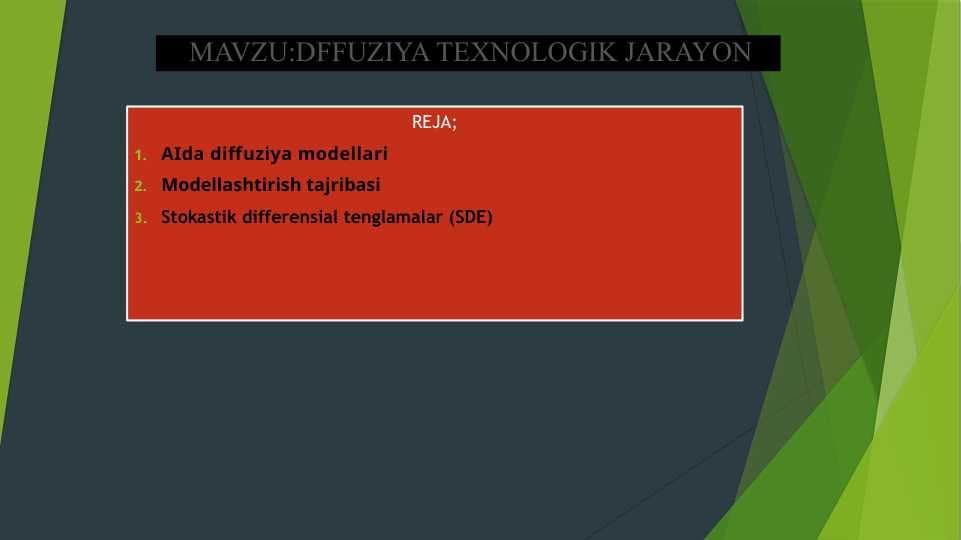 DFFUZIYA TEXNOLOGIK JARAYON