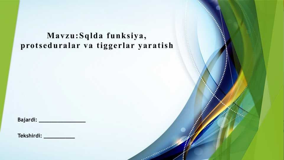 Sqlda funksiya, protseduralar va tiggerlar yaratish