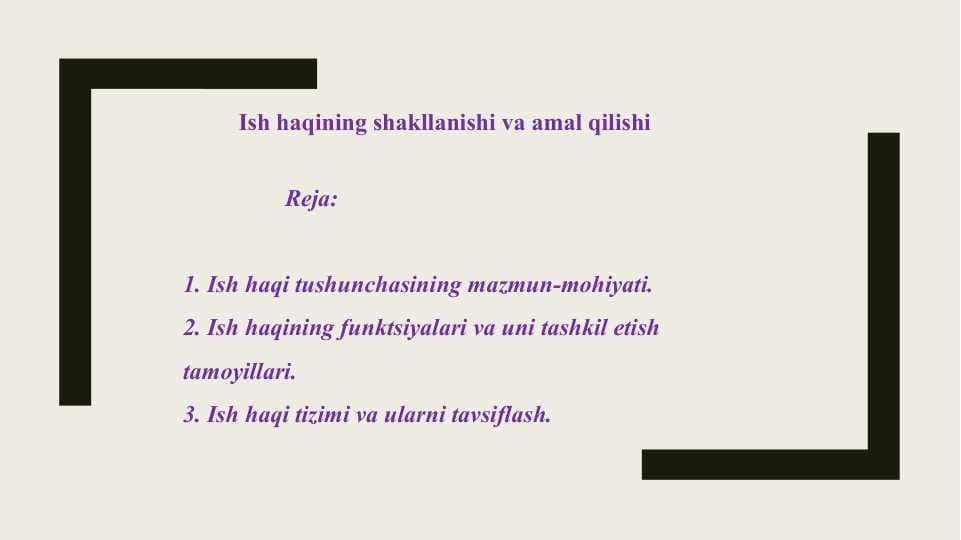 Ish haqining shakllanishi va amal qilishi