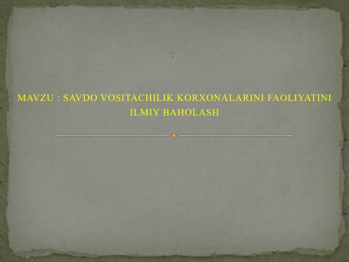 SAVDO VOSITACHILIK KORXONALARINI FAOLIYATINI