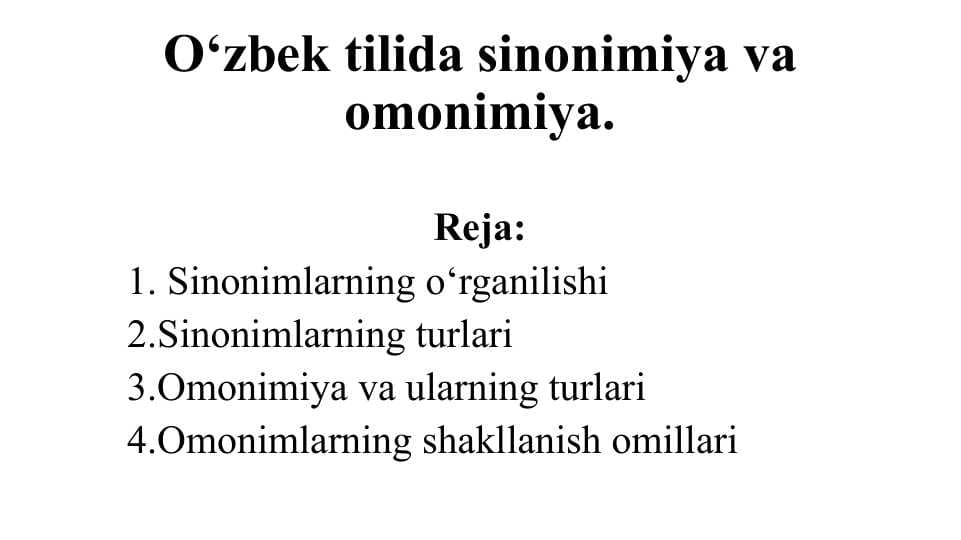 O‘zbek tilida sinonimiya va omonimiya.