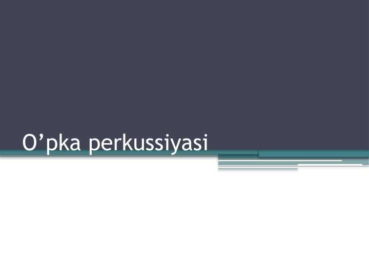 O’pka perkussiyasi