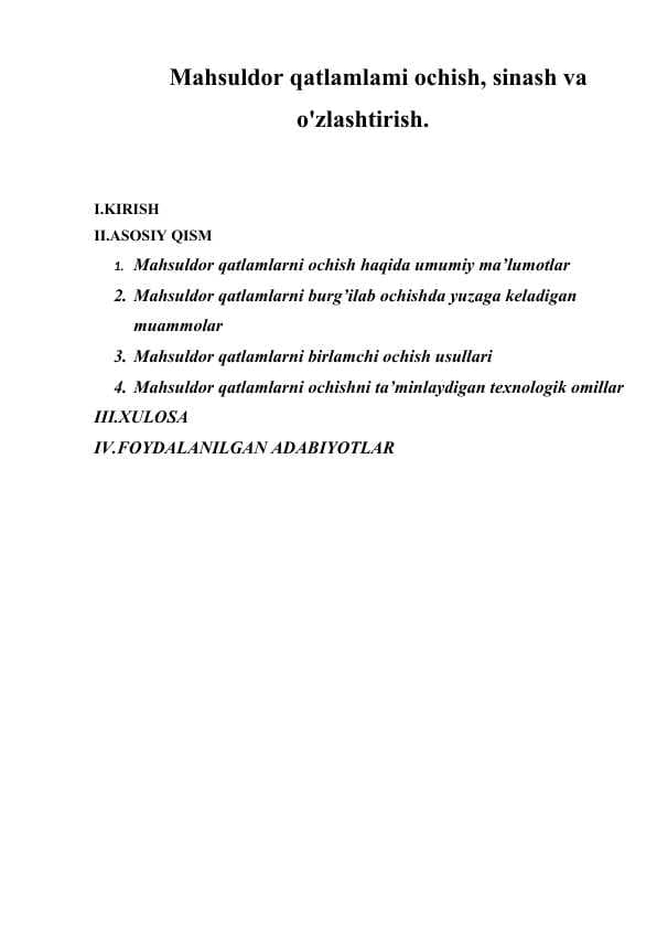 Mahsuldor qatlamlami ochish, sinash va o'zlashtirish.