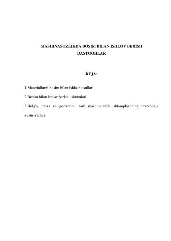 MASHINASOZLIKDA BOSIM BILAN ISHLOV BERISH