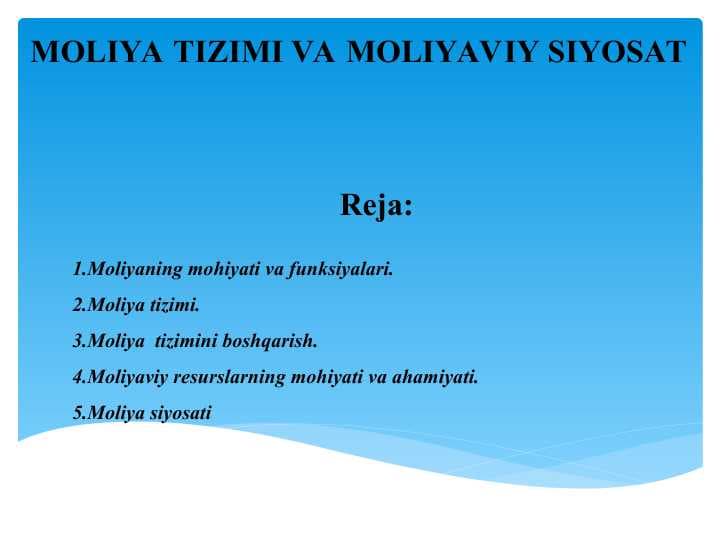 MOLIYA TIZIMI VA MOLIYAVIY SIYOSAT