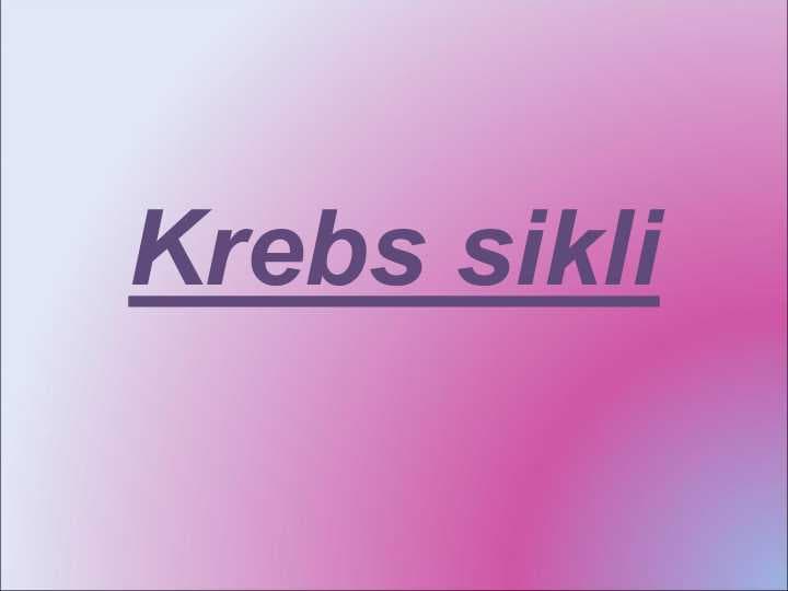 Krebs sikli