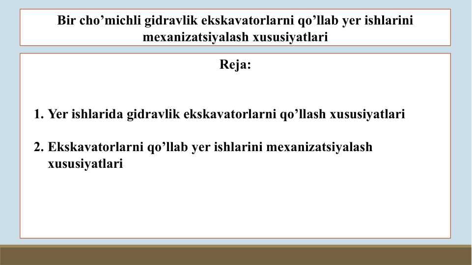 Bir cho’michli gidravlik ekskavatorlarni qo’llab yer ishlarini mexanizatsiyalash xususiyatlari