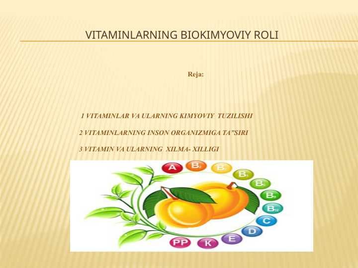 VITAMINLARNING BIOKIMYOVIY ROLI
