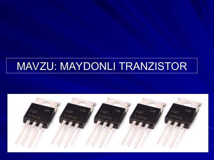 MAYDONLI TRANZISTOR