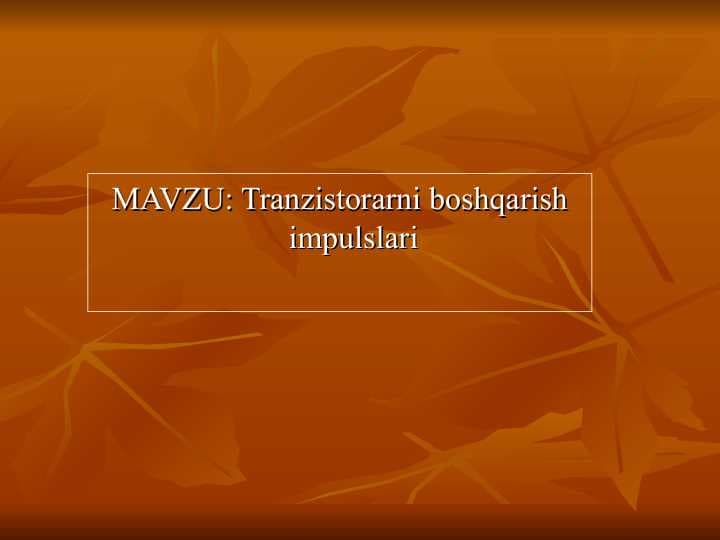 Tranzistorarni boshqarish impulslari
