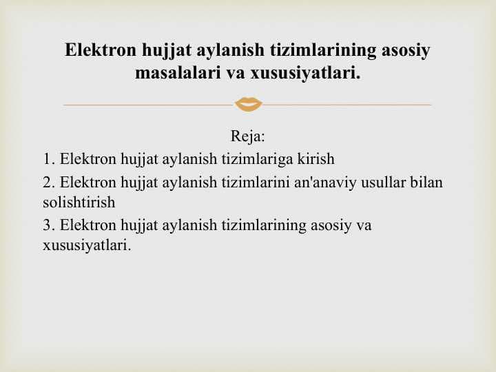 Elektron hujjat aylanish tizimlarining asosiy masalalari va xususiyatlari