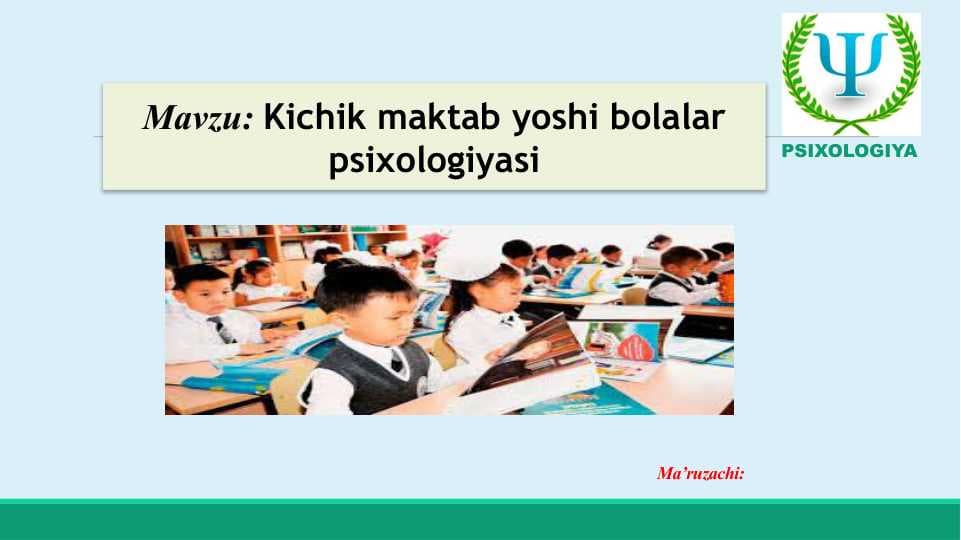 Kichik maktab yoshi bolalar psixologiyasi