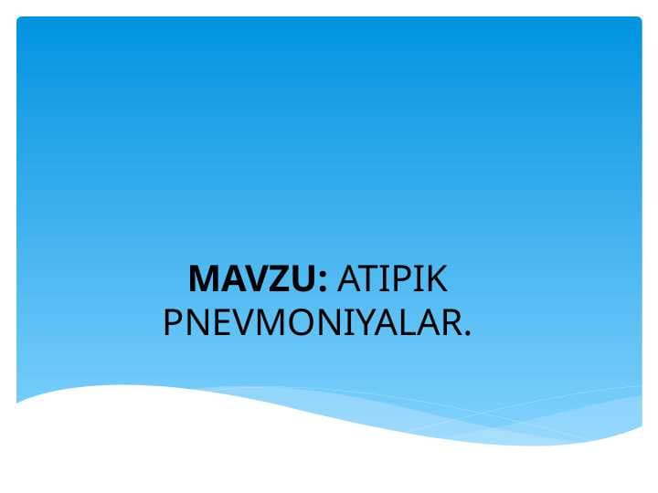 ATIPIK PNEVMONIYALAR.