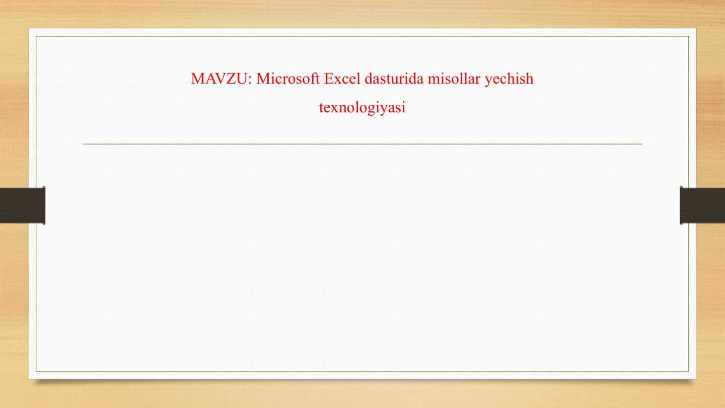 Microsoft Excel dasturida misollar yechish texnologiyasi