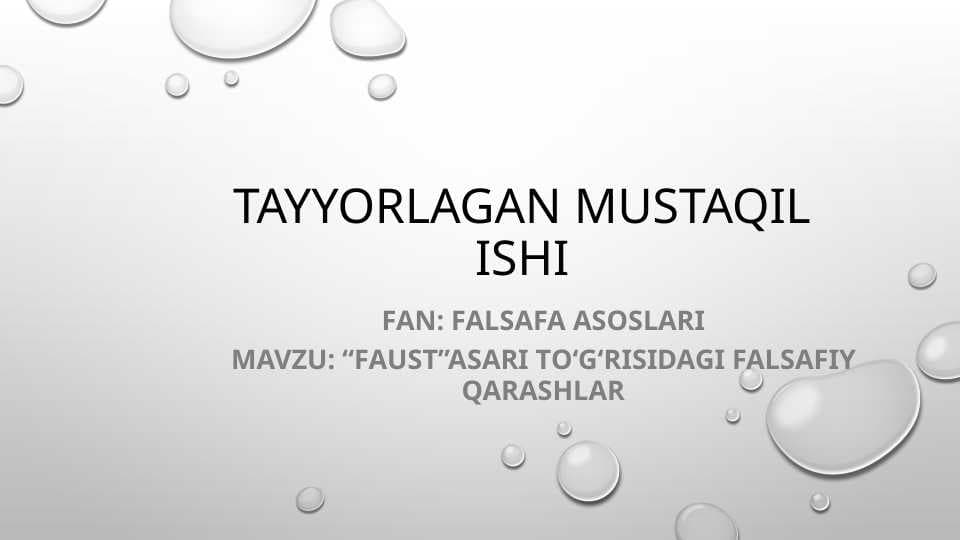 "Faust " asarida falsafiy qarashlar
