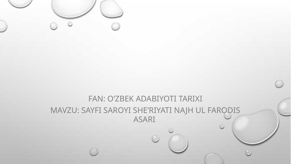 Sayfi Saroyi hayoti va "Najh ul farodis " asari