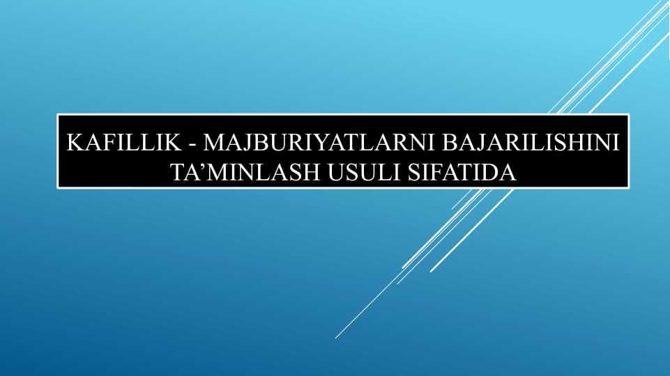 Kafillik - MAJBURIYATLARNI BAJARILISHINI TA’MINLASH USULI SIFATIDA