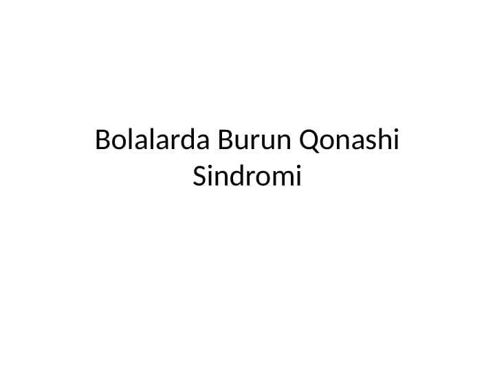 Bolalarda Burun Qonashi Sindromi
