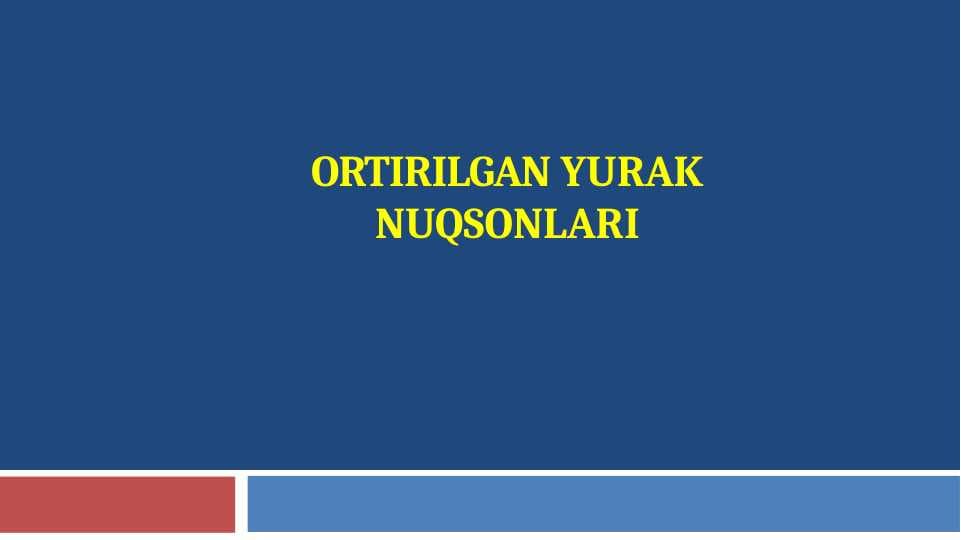 ORTIRILGAN YURAK NUQSONLARI